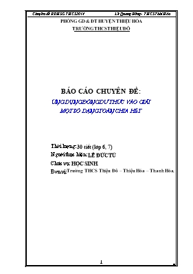 Báo cáo Chuyên đề Ứng dụng đồng dư thức vào giải một số dạng toán chia hết - Lê Đức Tú